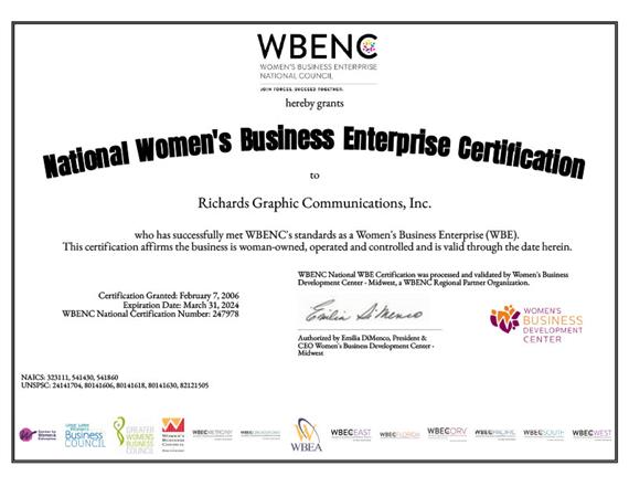 WBENC Certification validates that a business is at least 51 percent owned, controlled, operated, and managed by a woman or women. This means one or more women must have unrestricted control of the business, a demonstrated management of day-to-day operations, and a proportionate investment of capital or expertise. To become certified, business owners undergo a thorough vetting process, including review of business documentation and a site visit.