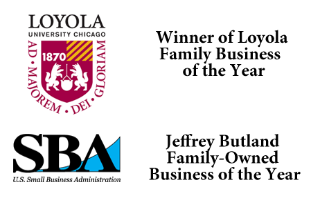 Loyola University Chicago Logo. Motto, Preparing people to lead extraordinary lives. Winner of Loyola Family Business of the Year.
SBA.gov, U.S. Small Business Administration, Jeffery Butland Family-Owned Business of the Year.